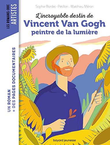 L'Incroyable destin de Vincent Van Gogh